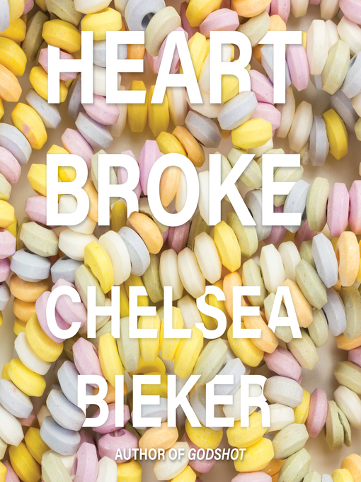 Title details for Heartbroke by Chelsea Bieker - Available